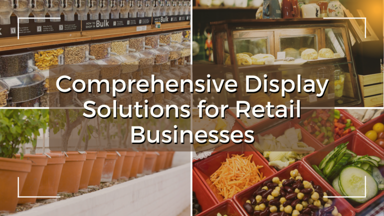 Comprehensive Display Solutions for Retail Businesses - Blog post banner